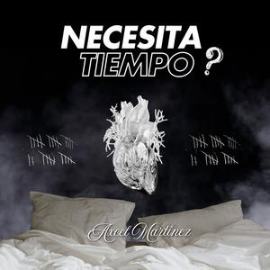 Necesita Tiempo (Explicit)