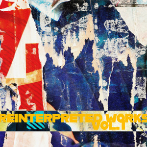 REINTERPRETED WORKS VOL.1