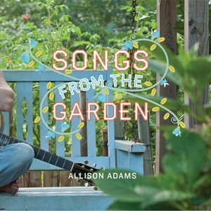 Songs from the Garden