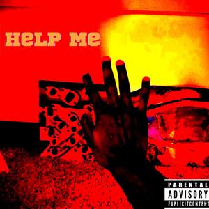 Help Me (Explicit)