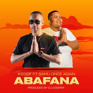 ABAFANA (feat. Samu Once Again)