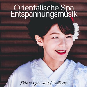 Orientalische Spa Entspannungsmusik - Massagen und Wellness im Hammam, Entspannungm