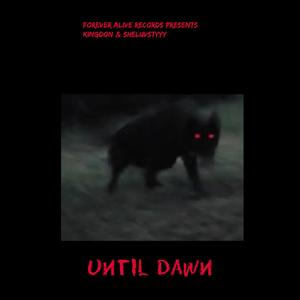 UNTIL DAWN (Explicit)