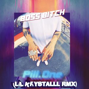 Boss ***** (Lil Krystalll Remix|Explicit)