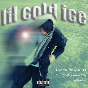 1 C44N N0 5T0P1T (feat. Lucio Lee, heeheon) (Explicit)