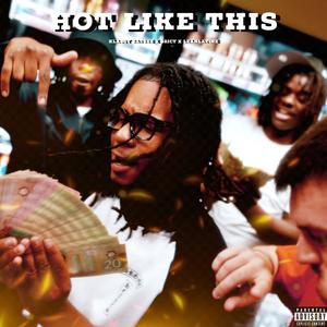 Hot Like This (Explicit)