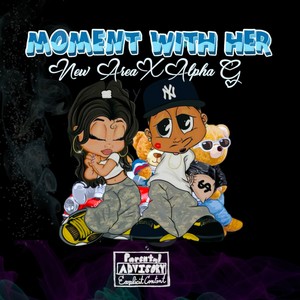 Moment With her (Explicit)