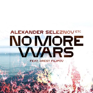 No More Wars(feat. Orest Filipov)