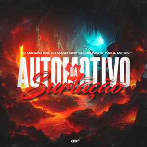 Automotivo da Surtação (feat. MC Gw) (Explicit)