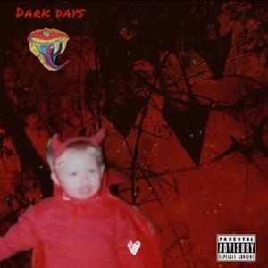 DARK DAYS (Sampler) [Explicit]