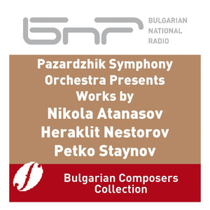 Pazardjik Symphony Orchestra Presents Works by Nikola Atanasov, Heraklit Nestorov, Petko Staynov