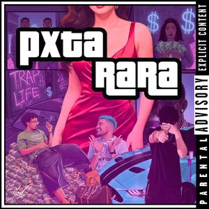 Pxta Rara (feat. Drehmer & Malnu) (Explicit)