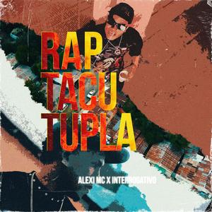 Raptacutupla (feat. Interrogativo)