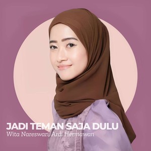 Jadi Teman Saja Dulu