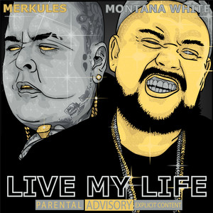 Live My Life (Explicit)