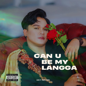 Can U Be My Langga