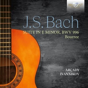 J.S. Bach: Suite in E Minor, BWV 996. Bourree