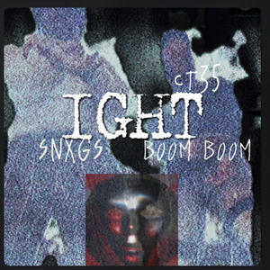 IGHT (feat. BOOM BOOM & SNXGS) (Explicit)