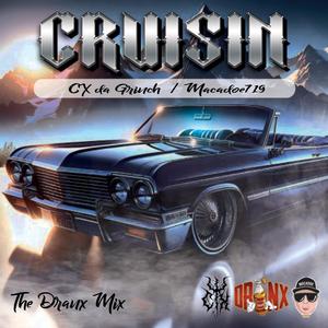 Cruisin (feat. CX Da Grinch & Macadoe719)