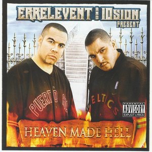 Errelevent & 10sion Present: Heaven Made Hell