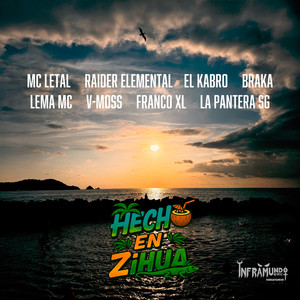 Hecho en Zihua (Explicit)