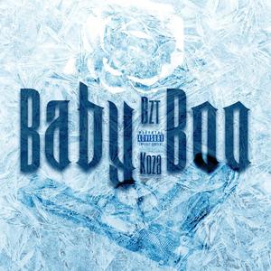 Baby Boo (feat. Koza) (Explicit)
