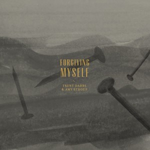 Amy Stroup - Forgiving Myself