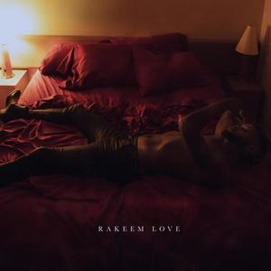 Rakeem Love (Explicit)