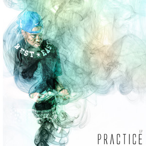 Practice - Ep