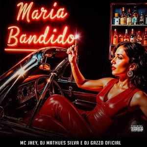 MARIA BANDIDO (Explicit)