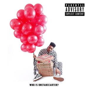 Who Is OnetakeCarter? (Explicit)