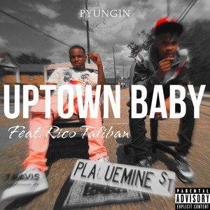 Uptown Baby (Explicit)