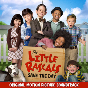 The Little Rascals Save the Day (Original Motion Picture Soundtrack)