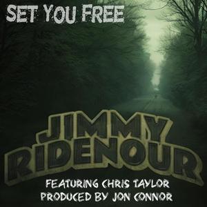 Jimmy Ridenour - Set You Free (feat. Chris Taylor)