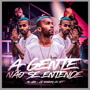 MC Liro - A Gente Não Se Entende
