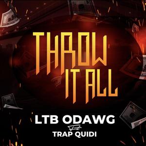 Throw It All (feat. Trap Quidi) (Explicit)