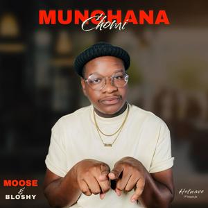 Munghana Chomi (feat. Bloshy)