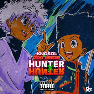 Hunter X Hunter (feat. Zoo Beeze) [Explicit]