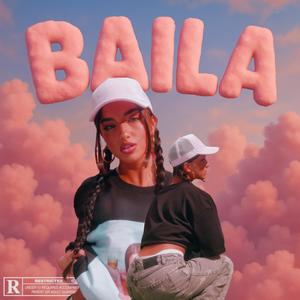 Baila (feat. Skid) (Explicit)