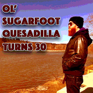 Ol' Sugarfoot Quesadilla Turns 30