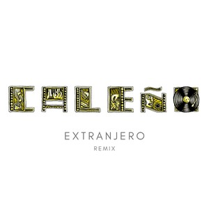 Extranjero Remix