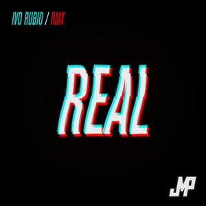 DJ JMP - Real (Ivo Rubio Remix)
