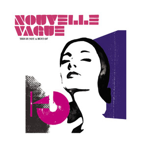 Nouvelle Vague - Pride (In The Name Of Love)