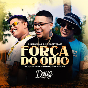 Força do Ódio (Explicit)