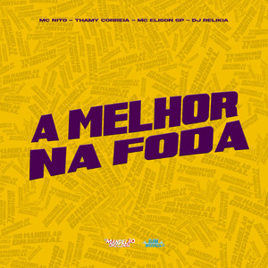 A Melhor na Foda (Explicit)