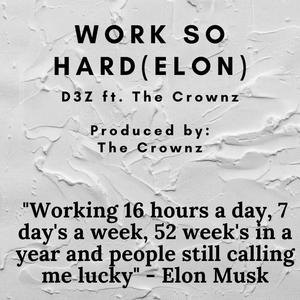 Work So Hard (feat. The Crownz) [Explicit]