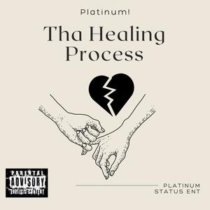 Tha Healing Process (Explicit)