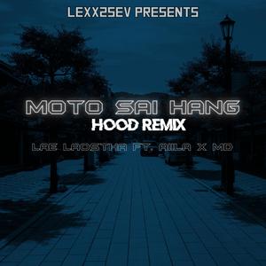 Motor Sai Hang (feat. Laostha, AiiLa & MD Kingdom) [Remix] [Explicit]