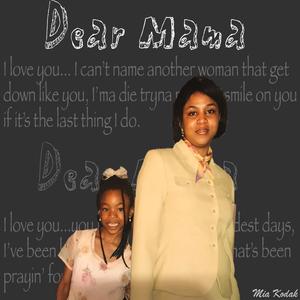 Dear Mama (Explicit)