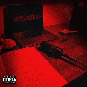 Weekend (Explicit)